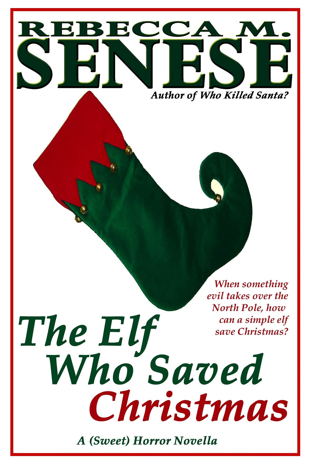 The Elf Who Saved Christmas