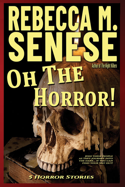 Oh the Horror!